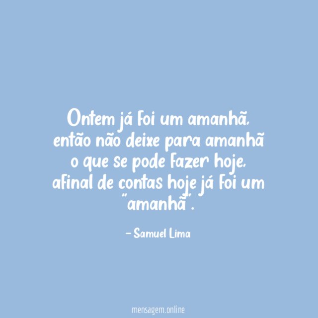 Ontem já foi um amanhã