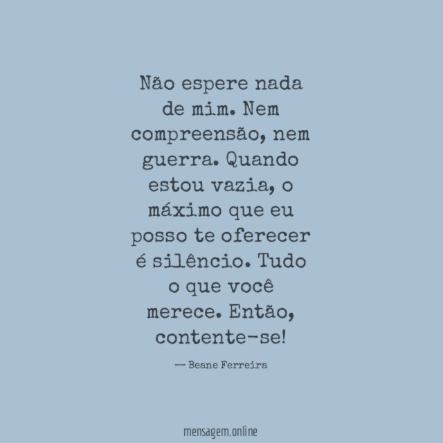 Não espere nada de mim