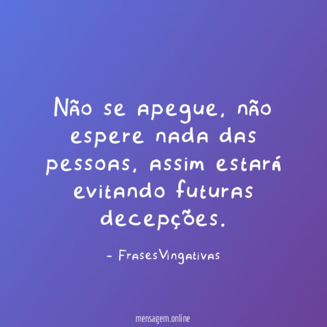 Não se apegue