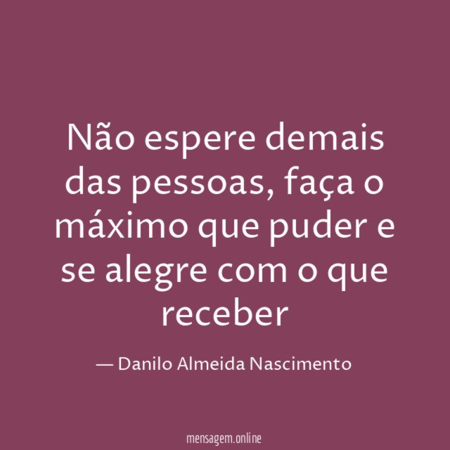Não espere demais das pessoas