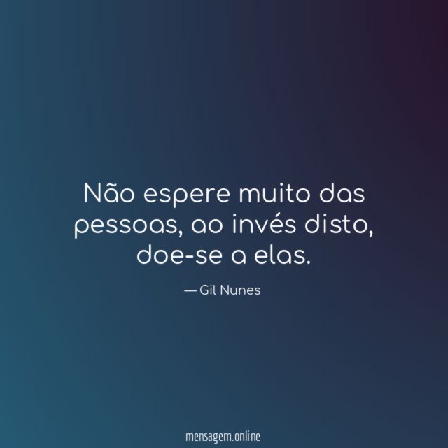 Não espere muito das pessoas