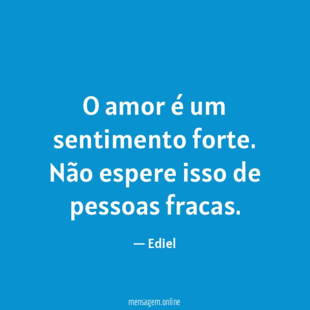 O amor é um sentimento forte