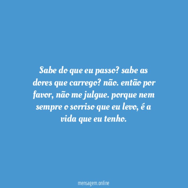Sabe do que eu passo