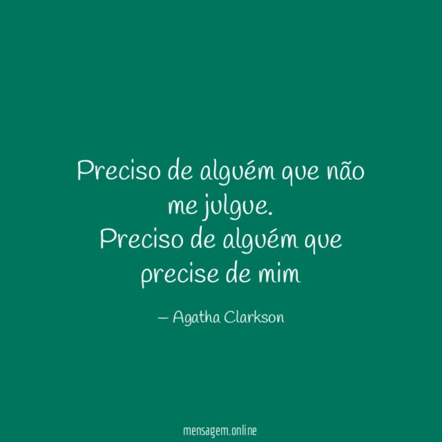 Preciso de alguém que não me julgue