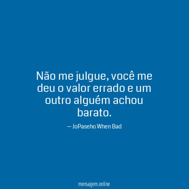 Não me julgue