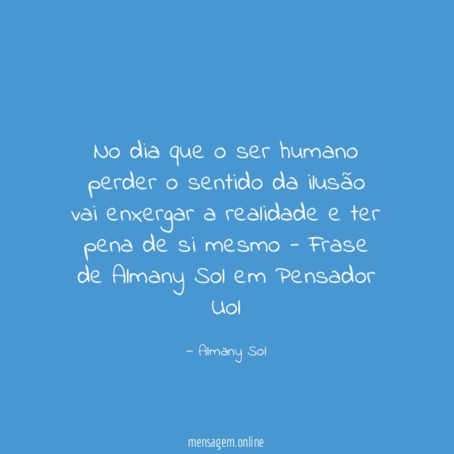 No dia que o ser humano perder