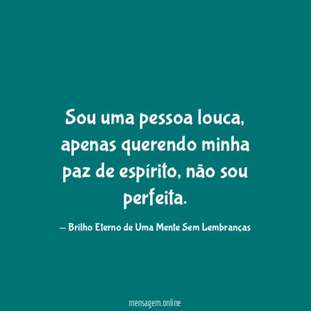 Sou uma pessoa louca