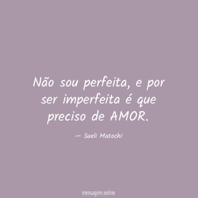 Não sou perfeita