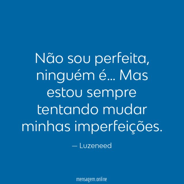 Não sou perfeita
