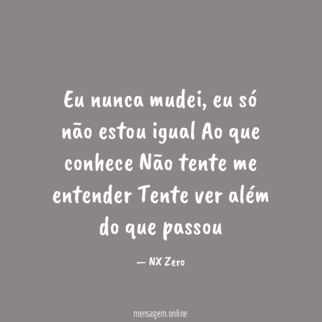 Eu nunca mudei