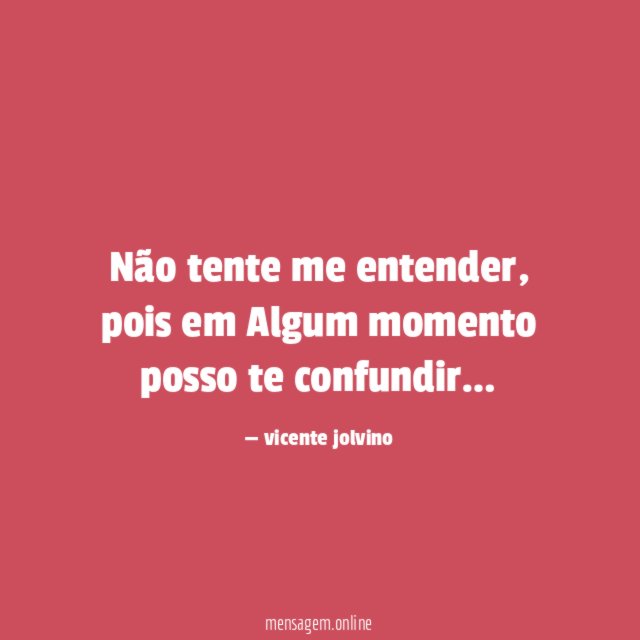 Não tente me entender