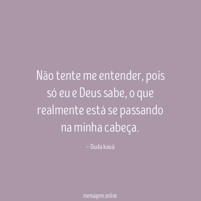 Não tente me entender