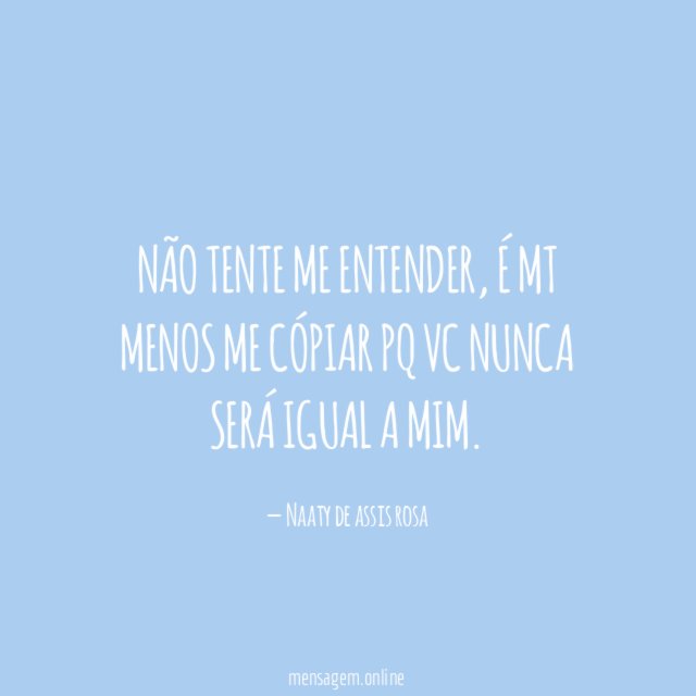Não tente me entender