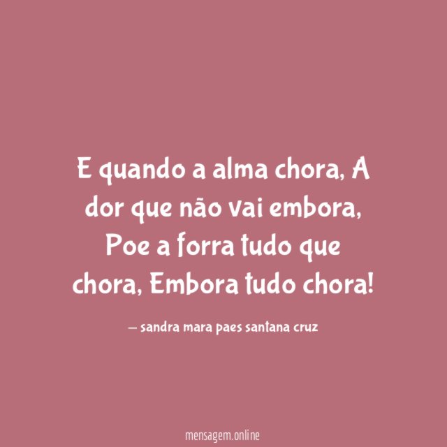 E quando a alma chora