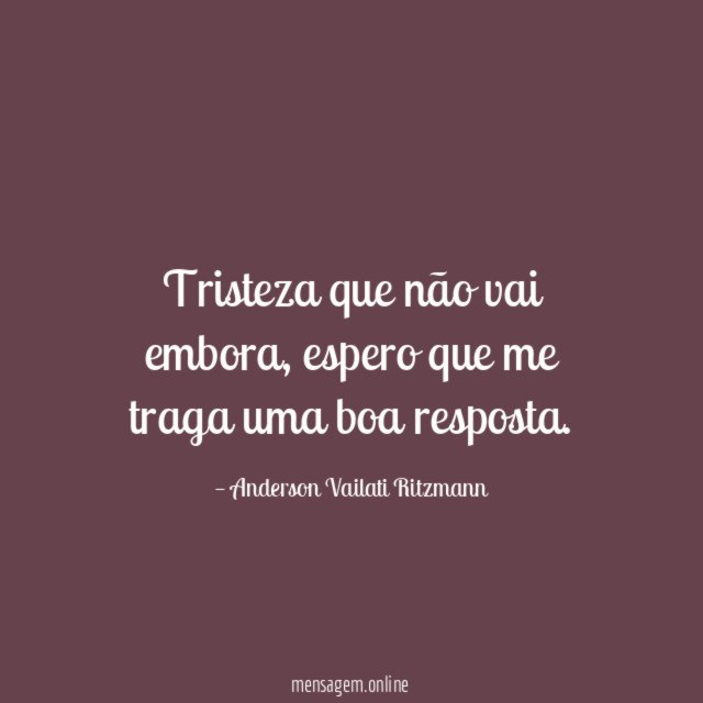 Tristeza que não vai embora