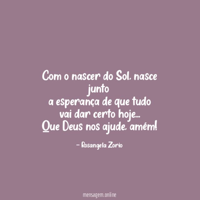 Com o nascer do Sol