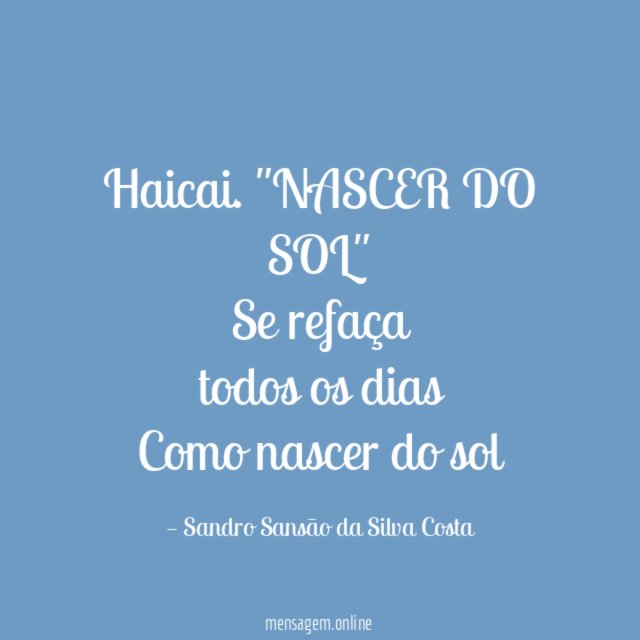 Haicai. "NASCER DO SOL"
