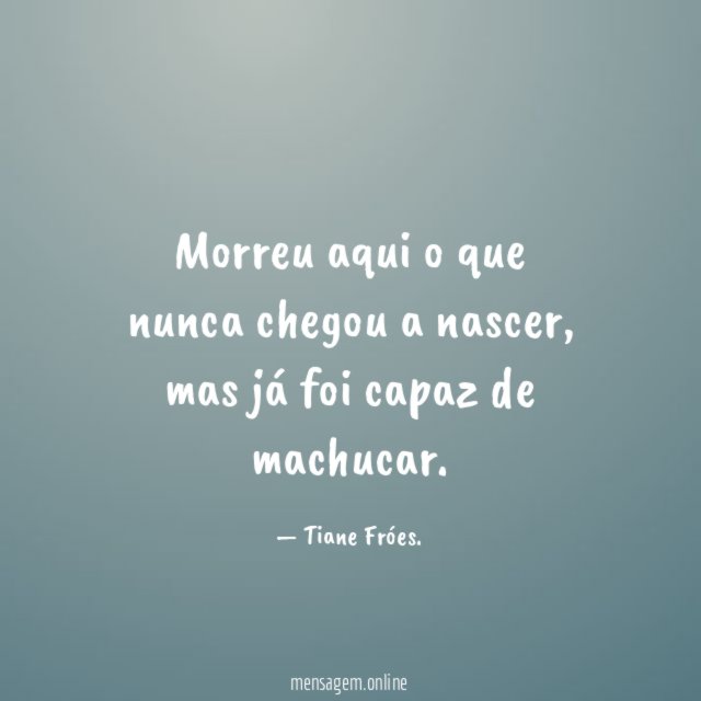 Morreu aqui o que nunca chegou a nascer