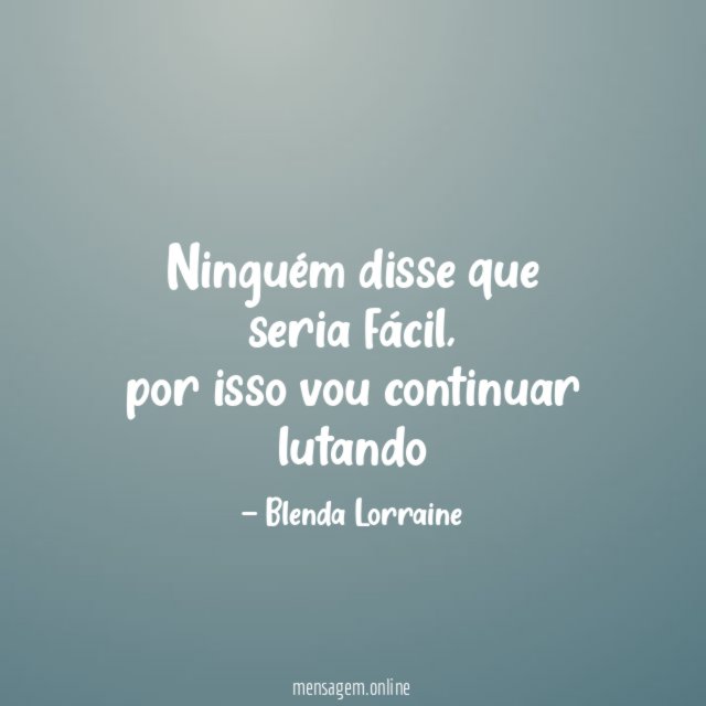 Ninguém disse que seria fácil