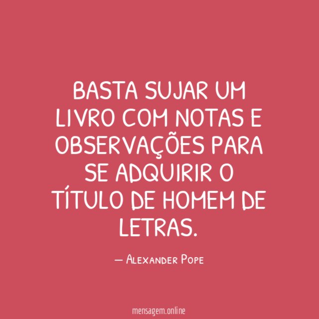 Basta sujar um livro com notas e observações