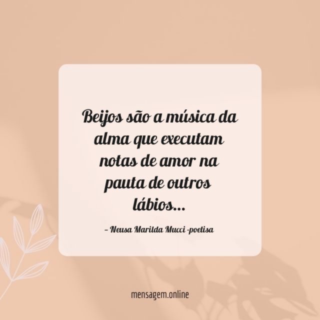 Beijos são a música da alma que executam