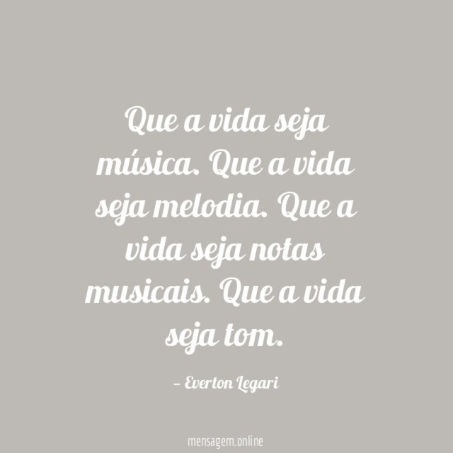 Que a vida seja música