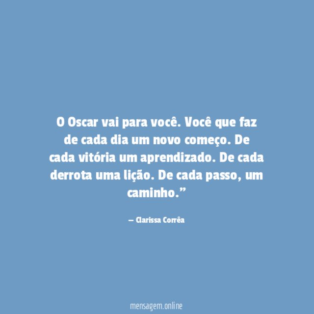 O Oscar vai para você