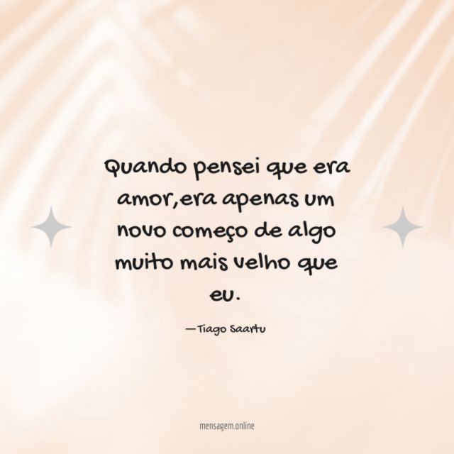 Quando pensei que era amor