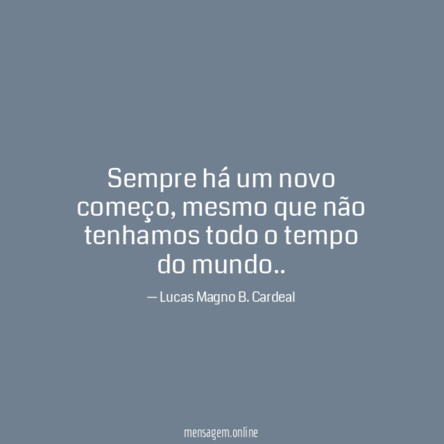 Sempre há um novo começo