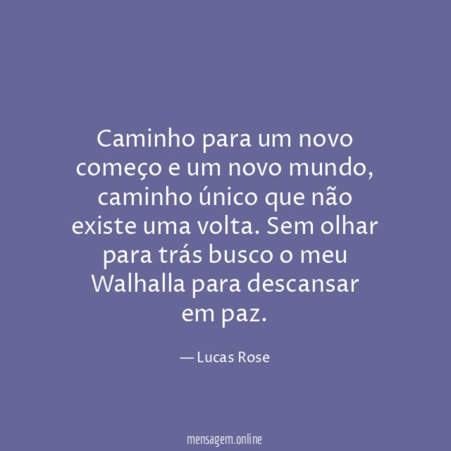 Caminho para um novo começo e um novo mundo