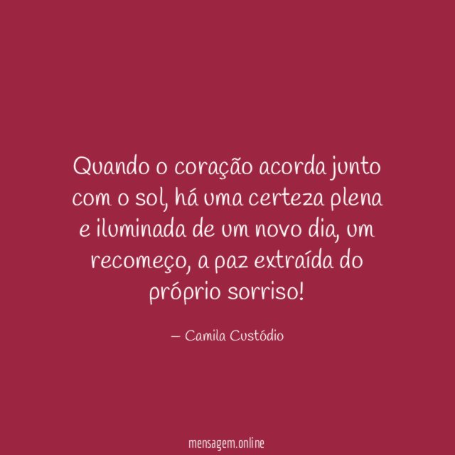 Quando o coração acorda junto com o sol