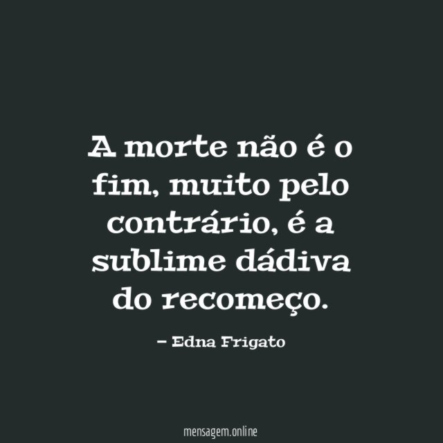 A morte não é o fim