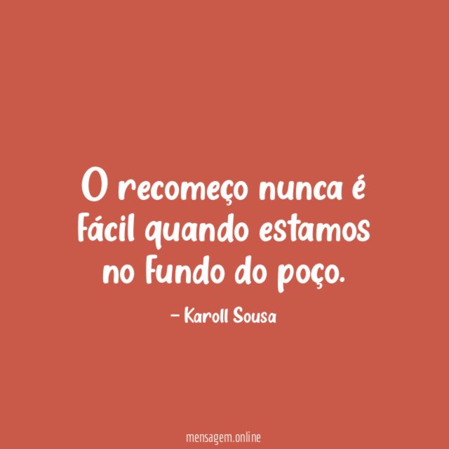 O recomeço nunca é fácil quando estamos no