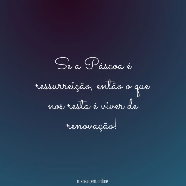 Se a Páscoa é ressurreição