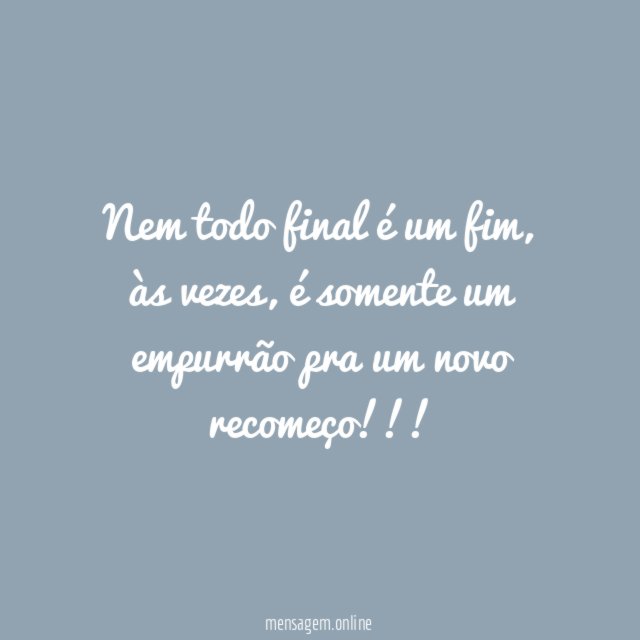 Nem todo final é um fim