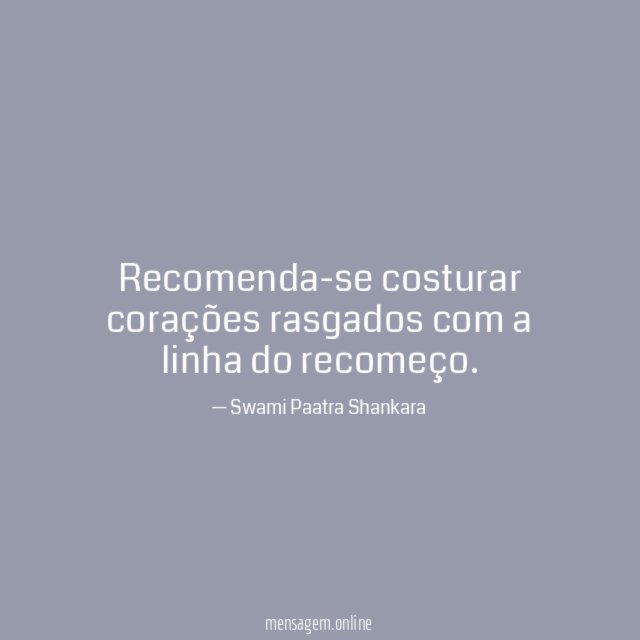 Recomenda-se costurar corações rasgados com a linha do recomeço