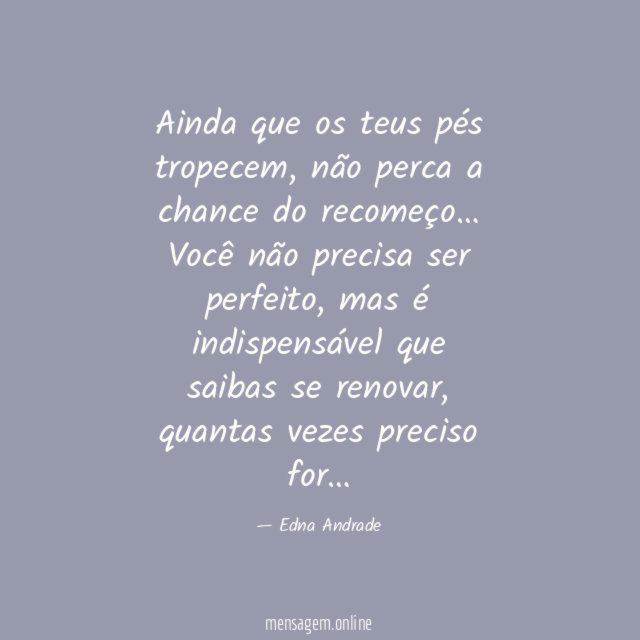 Ainda que os teus pés tropecem