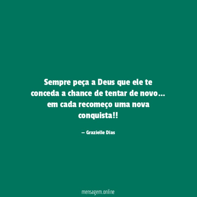 Sempre peça a Deus que ele te conceda