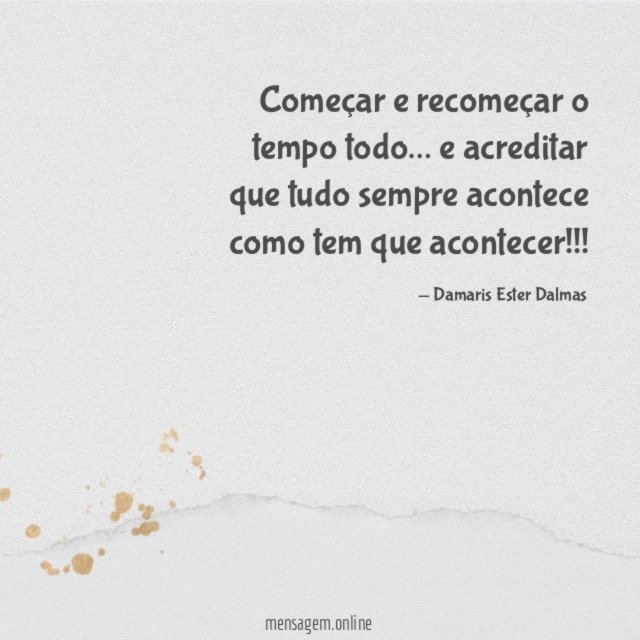 Começar e recomeçar o tempo todo