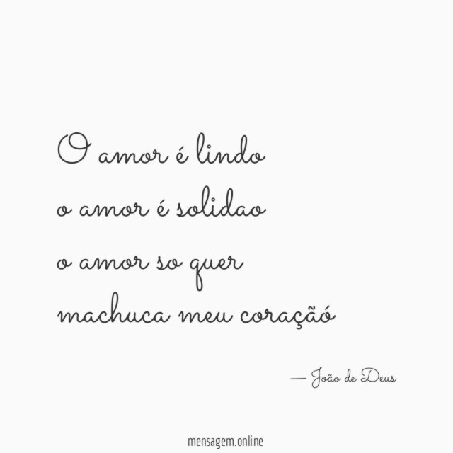 O amor é lindo o amor é solidao o amor