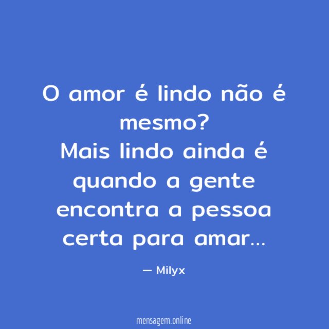 O amor é lindo não é mesmo