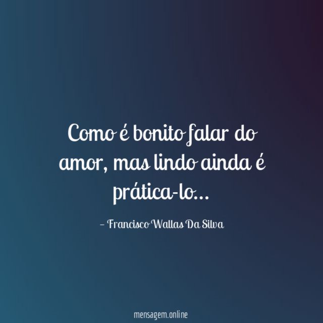 Como é bonito falar do amor