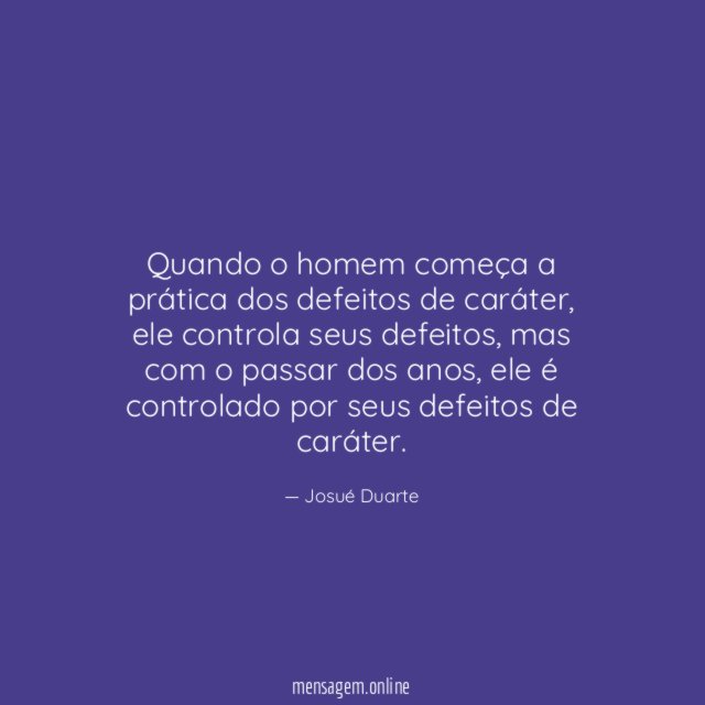 Quando o homem começa a prática dos defeitos