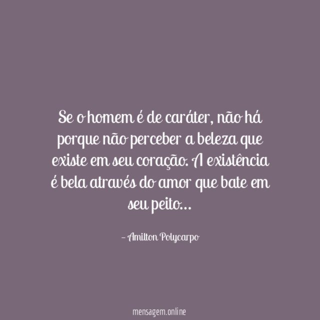 Se o homem é de caráter