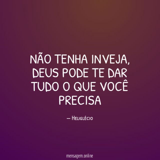 Não tenha inveja