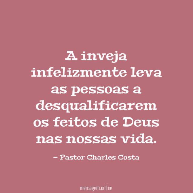 A inveja infelizmente leva as pessoas a desqualificarem