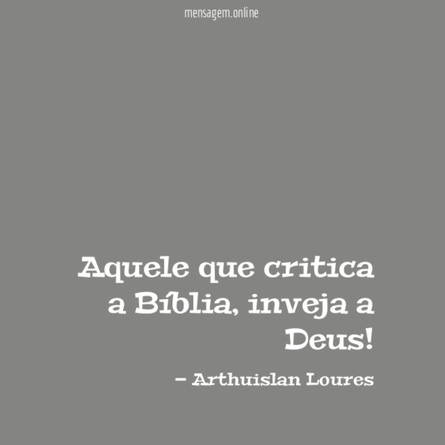 Aquele que critica a Bíblia
