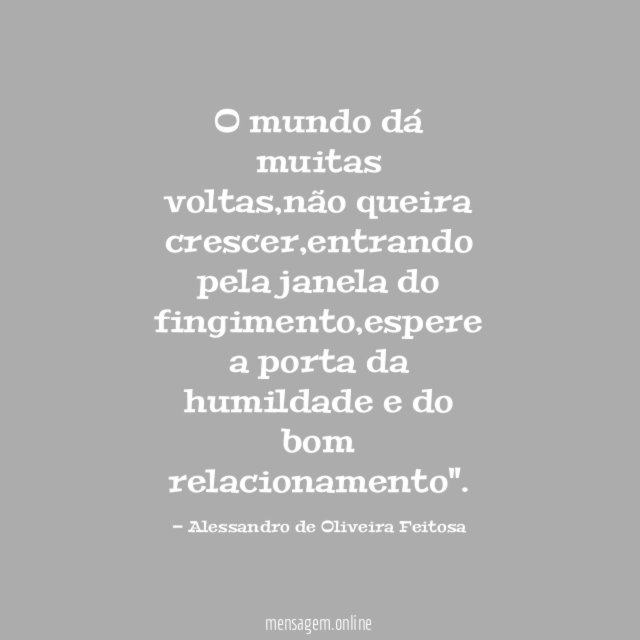 O mundo dá muitas voltas