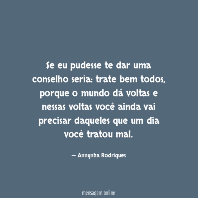 Se eu pudesse te dar uma conselho seria