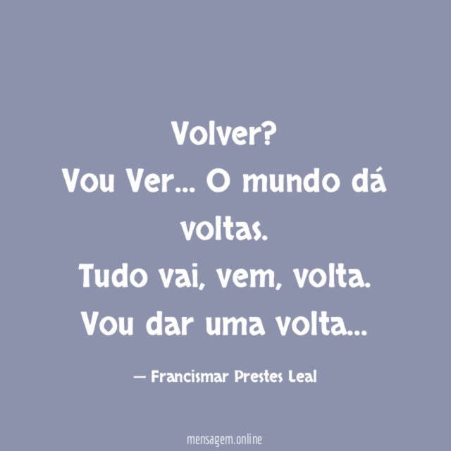 Volver? Vou Ver…